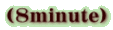 (8minute)