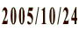 2005/10/24