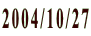 2004/10/27