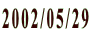 2002/05/29